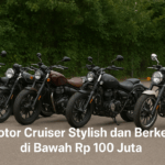 Motor Cruiser Gaya Keren di Bawah Rp 100 Juta? Ini Pilihannya Buat Kamu!