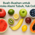 Buah-Buahan untuk Detoks Alami Tubuh