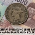 Kenapa uang kuno jenis pattern dihargai mahal oleh kolektor