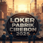 loker pabrik cirebon 2025