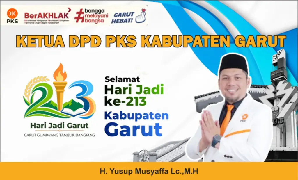 Ketua DPD PKS Kabupaten Garut Mengucapkan Hari Jadi ke-213 Kabupaten Garut 17 Februari 2026